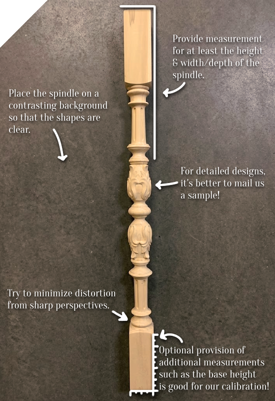 A turned spindle on a dark background, annotated: photograph it against a contrasting background, give the overall length and the width or depth, avoid sharp perspective, and add the base height if you can measure it.